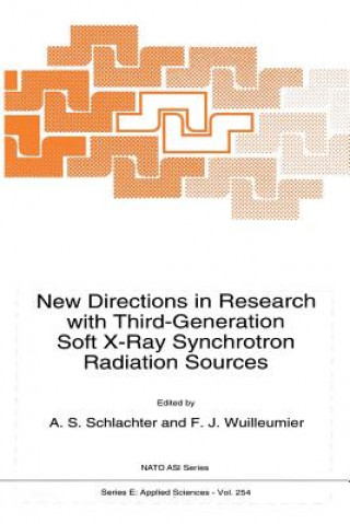 Book New Directions in Research with Third-Generation Soft X-Ray Synchrotron Radiation Sources A. S. Schlachter