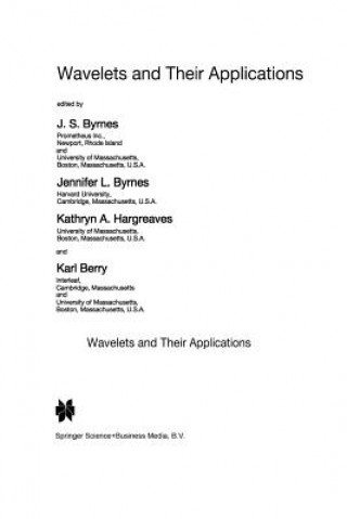 Kniha Wavelets and Their Applications J. S. Byrnes