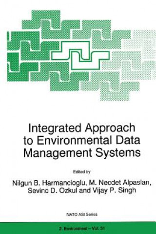 Carte Integrated Approach to Environmental Data Management Systems Nilgun B. Harmanciogammalu