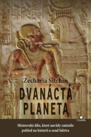 Book Dvanáctá planeta Zecharia Sitchin
