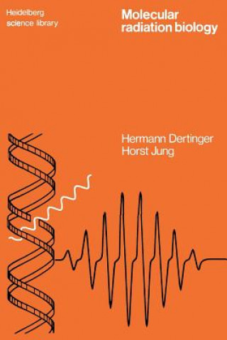 Kniha Molecular Radiation Biology Hermann Dertinger