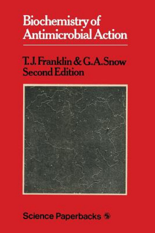 Książka Biochemistry of Antimicrobial Action Trevor John Franklin