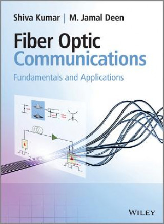 Könyv Fiber Optic Communications - Fundamentals and Applications Shiva Kumar