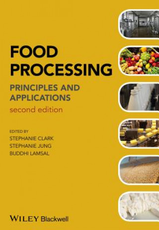 Kniha Food Processing - Principles and Applications 2e Stephanie Clark
