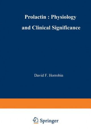 Kniha Prolactin: Physiology and Clinical Significance D.F. Horrobin