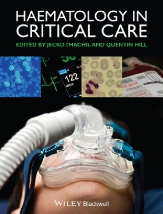 Книга Haematology in Critical Care - A Practical Handbook Jecko Thachil