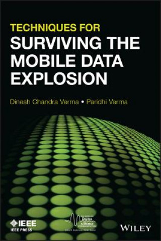 Carte Techniques for Surviving the Mobile Data Explosion Dinesh C. Verma