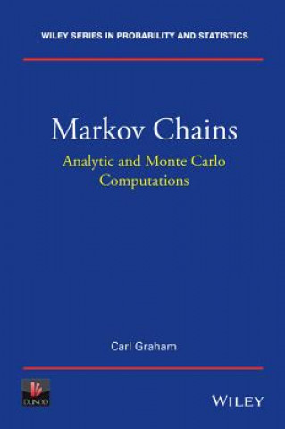 Kniha Markov Chains - Analytic and Monte Carlo Computations Carl Graham
