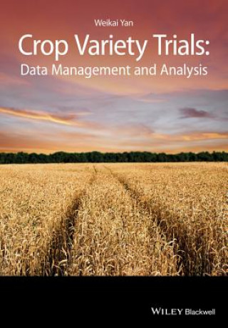 Book Crop Variety Trials - Data Management and Analysis Weikai Yan