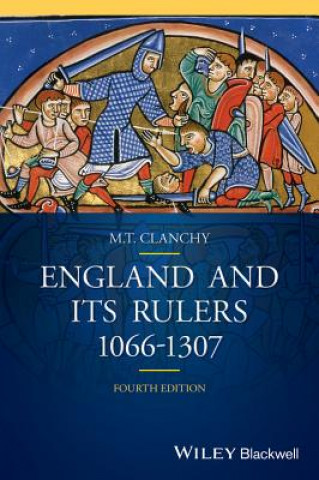 Carte England and its Rulers, 1066-1307 4e M. T. Clanchy