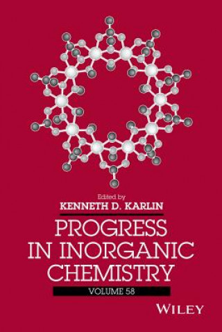 Knjiga Progress in Inorganic Chemistry, Vol. 58 Kenneth D. Karlin