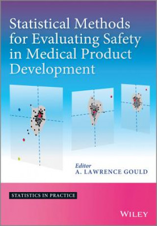 Könyv Statistical Methods for Evaluating Safety in Medical Product Development A. Lawrence Gould