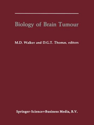 Knjiga Biology of Brain Tumour Michael D. Walker