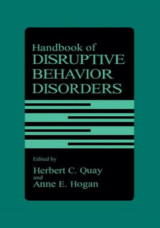 Carte Handbook of Disruptive Behavior Disorders Herbert C. Quay