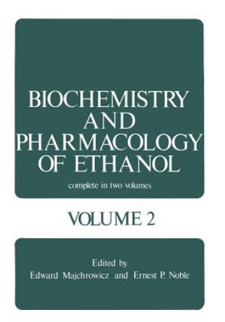 Livre Biochemistry and Pharmacology of Ethanol Edward Majchrowicz