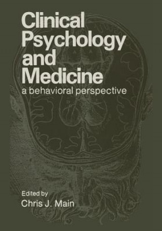 Книга Clinical Psychology and Medicine Chris J. Main