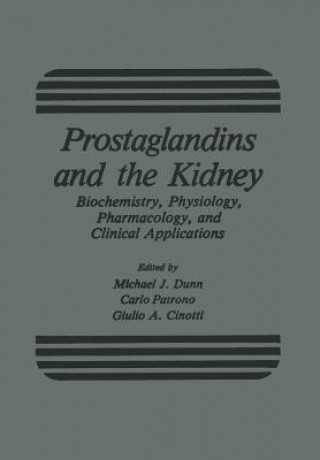 Kniha Prostaglandins and the Kidney Michael Dunn