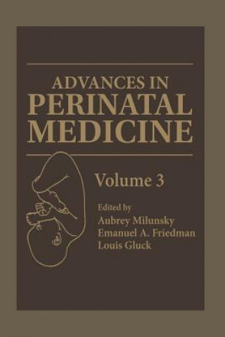 Kniha Advances in Perinatal Medicine Aubrey Milunsky