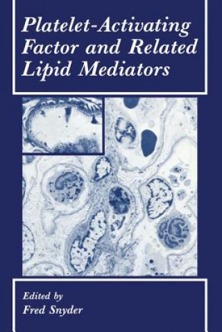 Książka Platelet-Activating Factor and Related Lipid Mediators F. Snyder