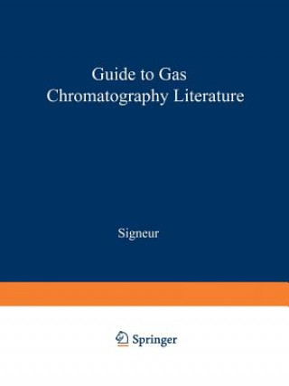 Kniha Guide to Gas Chromatography Literature Austin V. Signeur