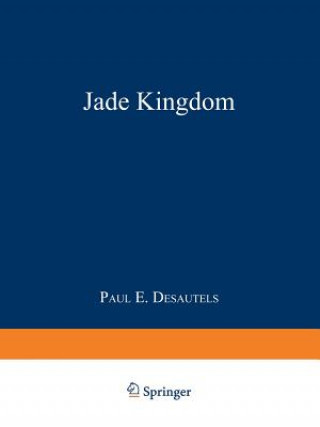 Kniha Jade Kingdom J. Desautels