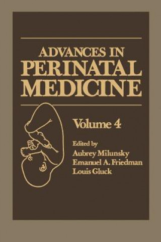 Kniha Advances in Perinatal Medicine Aubrey Milunsky