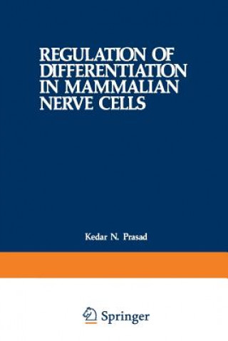 Carte Regulation of Differentiation in Mammalian Nerve Cells Keder N. Prasad