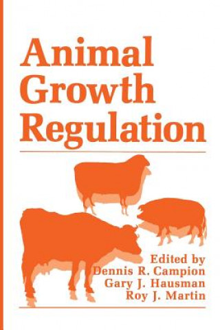 Книга Animal Growth Regulation D.R. Campion