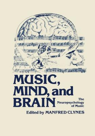 Kniha Music, Mind, and Brain Manfred Clynes