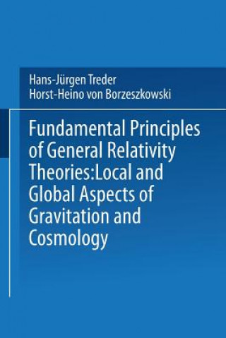 Kniha Fundamental Principles of General Relativity Theories H. Treder