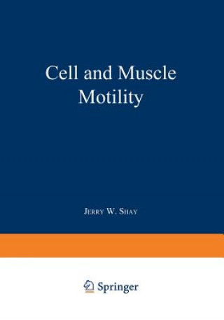 Carte Cell and Muscle Motility Jerry Shay