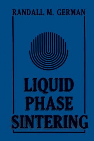 Könyv Liquid Phase Sintering R.M. German