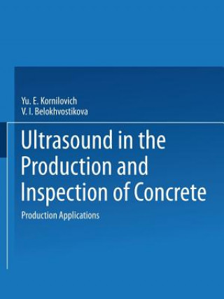 Carte Ultrasound in the Production and Inspection of Concrete Yu. E. Kornilovich