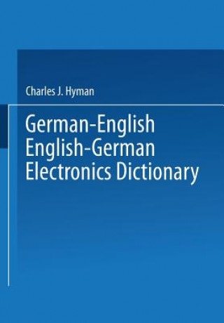 Kniha German-English English-German Electronics Dictionary Charles J. Hyman