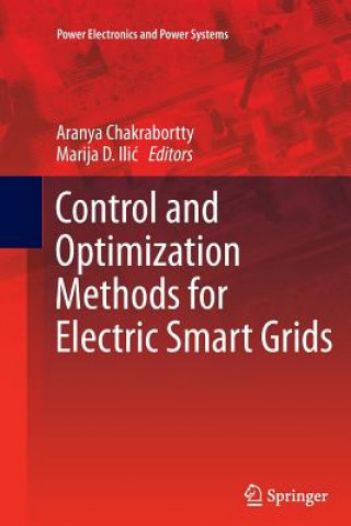 Kniha Control and Optimization Methods for Electric Smart Grids Aranya Chakrabortty