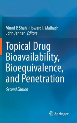 Kniha Topical Drug Bioavailability, Bioequivalence, and Penetration Vinod P. Shah