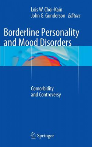 Knjiga Borderline Personality and Mood Disorders Lois W. Choi-Kain