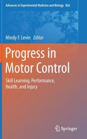 Kniha Progress in Motor Control Mindy F. Levin