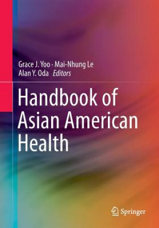 Kniha Handbook of Asian American Health Grace J. Yoo