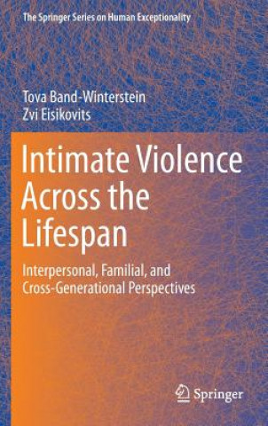 Knjiga Intimate Violence Across the Lifespan Tova Band-Winterstein