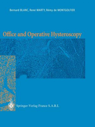 Kniha Office and Operative Hysteroscopy Bernard Blanc