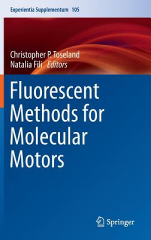 Könyv Fluorescent Methods for Molecular Motors Christopher P. Toseland