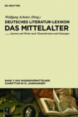 Knjiga Das wissensvermittelnde Schrifttum im 15. Jahrhundert Wolfgang Achnitz