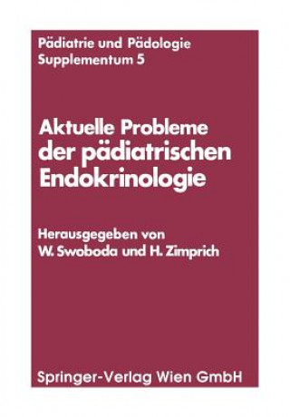 Book Aktuelle Probleme Der Padiatrischen Endokrinologie Walter Swoboda