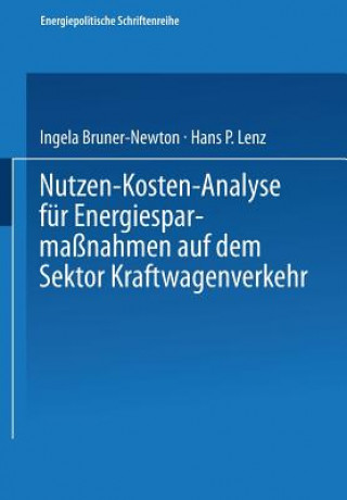Könyv Nutzen-Kosten-Analyse Fur Energiesparmassnahmen Auf Dem Sektor Kraftwagenverkehr Ingela Bruner-Newton
