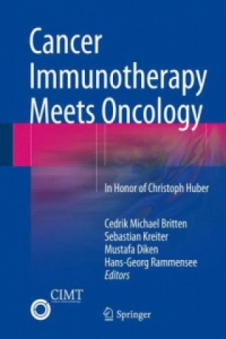 Книга Cancer Immunotherapy Meets Oncology Cedrik Michael Britten