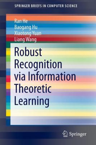 Libro Robust Recognition via Information Theoretic Learning Ran He