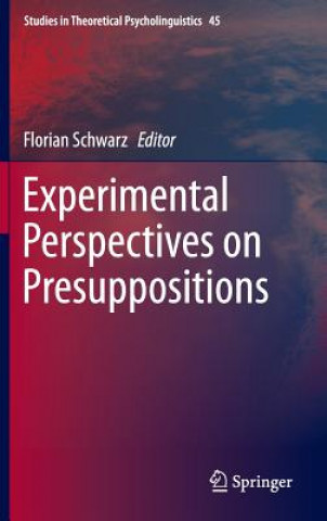 Książka Experimental Perspectives on Presuppositions Florian Schwarz