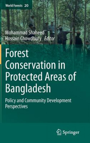 Carte Forest conservation in protected areas of Bangladesh Mohammad Shaheed Hossain Chowdhury