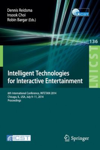 Knjiga Intelligent Technologies for Interactive Entertainment Dennis Reidsma